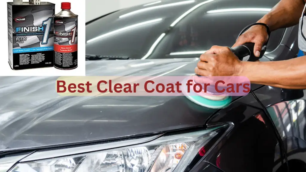 Best Clear coat for Cars